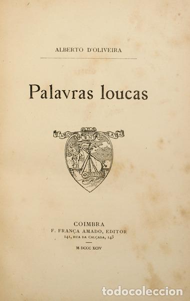 Old books: OLIVEIRA. (Alberto de) - PALAVRAS LOUCAS.