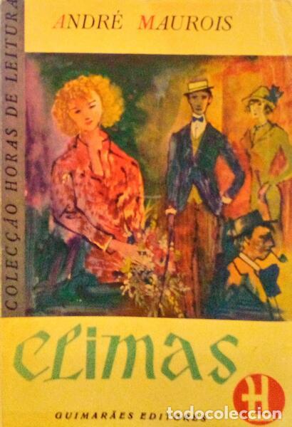 Libros antiguos: MAUROIS. (Andr&eacute;) - CLIMAS. - Foto 1