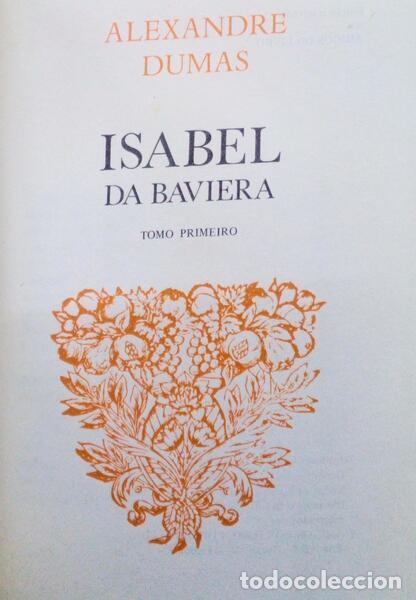 Libros antiguos: DUMAS. (Alexandre) - ISABEL DA BAVIERA. - Foto 2