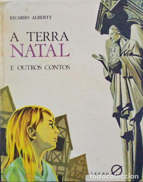 Libros antiguos: ALBERTY. (Ricardo) - A TERRA NATAL.