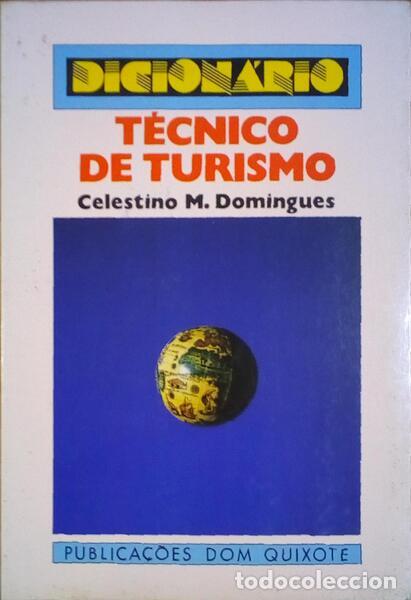 Libros antiguos: MATOS DOMINGUES. (Celestino de) - DICION&Aacute;RIO T&Eacute;CNICO DE TURISMO.
