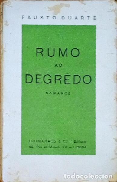 Libros antiguos: DUARTE. (Fausto) - RUMO AO DEGR&Ecirc;DO. - Foto 1