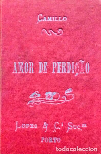 Libros antiguos: CASTELO BRANCO. (Camilo) - AMOR DE PERDI&Ccedil;&Atilde;O. - Foto 1