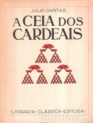 Libros antiguos: DANTAS. (J&uacute;lio) - A CEIA DOS CARDEAIS. - Foto 1