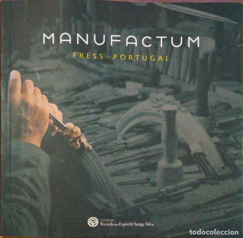 Old books: MANUFACTUM, FRESS PORTUGAL.