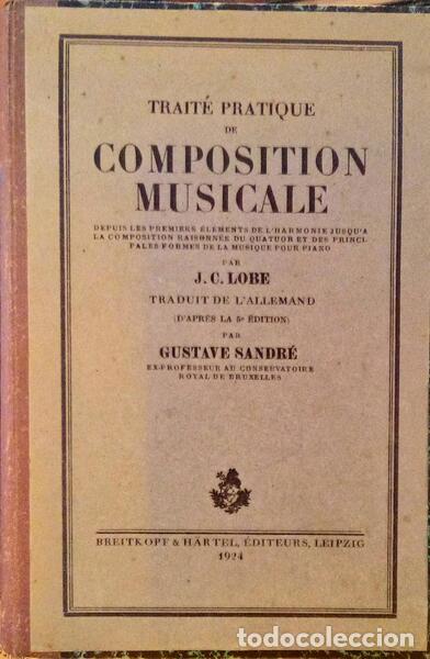 Old books: LOBE. (J. C.) - TRAIT&Eacute; PRATIQUE DE COMPOSITION MUSICALE. [4.&ordf; EDI&Ccedil;&Atilde;O].