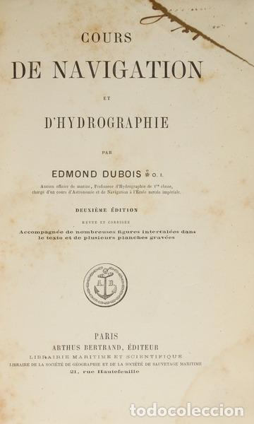 Libri antichi: DUBOIS. (Edmond-Paulin) - COURS DE NAVIGATION ET D'HYDROGRAPHIE.