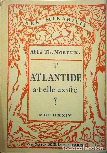 Libros antiguos: MOREUX. (Th.) - L&#39;ATLANTIDE, A-T-ELLE EXIST&Eacute;? - Foto 1