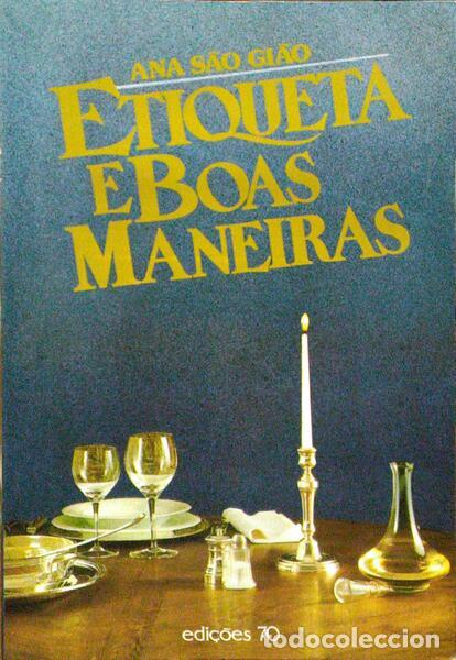 Old books: S&Atilde;O GI&Atilde;O. (Ana) - ETIQUETA E BOAS MANEIRAS.