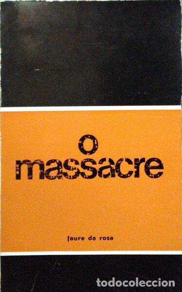 Libros antiguos: FAURE DA ROSA. (Jos&eacute; de Azevedo) - O MASSACRE. - Foto 1