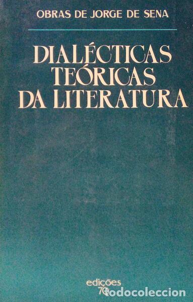 Antiquarische B&uuml;cher: SENA. (Jorge de) - DIAL&Eacute;CTICAS TE&Oacute;RICOS DA LITERATURA.