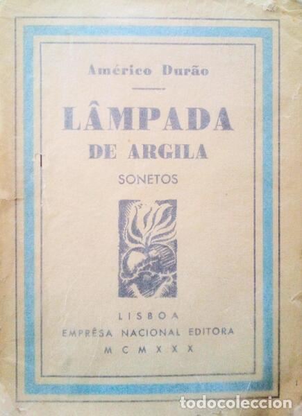 Libros antiguos: DUR&Atilde;O. (Am&eacute;rico) - L&Acirc;MPADA DE ARGILA. - Foto 1