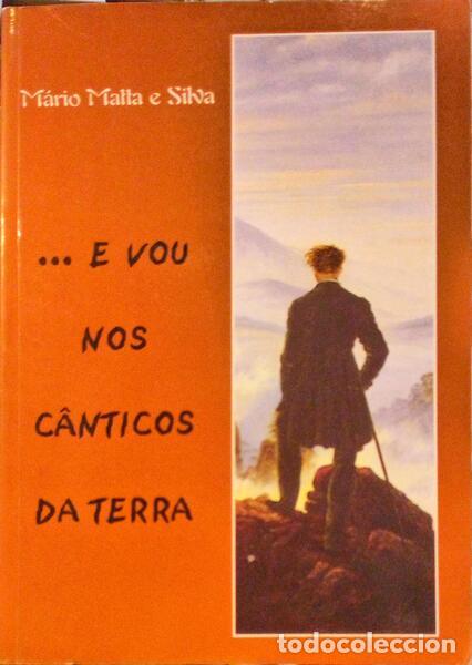 Antiquarische B&uuml;cher: MATTA E SILVA. (M&aacute;rio) - ... E VOU NOS C&Acirc;NTICOS DA TERRA.