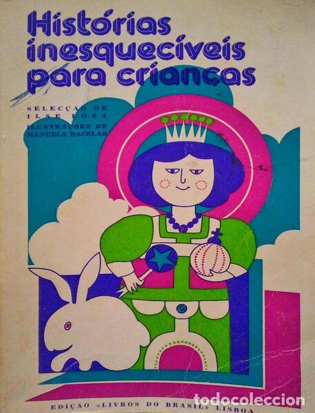Libri antichi: HIST&Oacute;RIAS INESQUEC&Iacute;VEIS PARA CRIAN&Ccedil;AS.