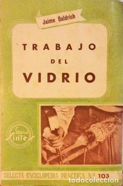 Antiquarische B&uuml;cher: BALDRICH PE&Ntilde;A. (Jaime) - TRABAJO DEL VIDRIO.