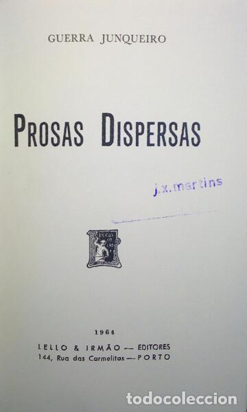 Libros antiguos: GUERRA JUNQUEIRO. (Ab&iacute;lio Manuel) - PROSAS DISPERSAS. - Foto 1
