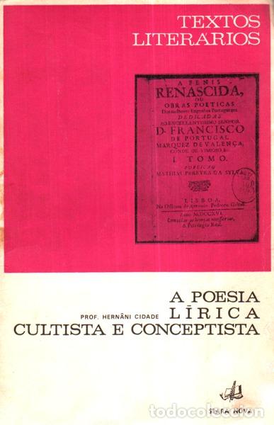 Libros antiguos: CIDADE. (Hern&acirc;ni) - A POESIA L&Iacute;RICA CULTISTA E CONCEPTISTA. [4.&ordf; EDI&Ccedil;&Atilde;O]