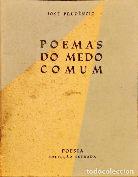 Libros antiguos: PRUD&Ecirc;NCIO. (Jos&eacute;) - POEMAS DO MEDO COMUM.