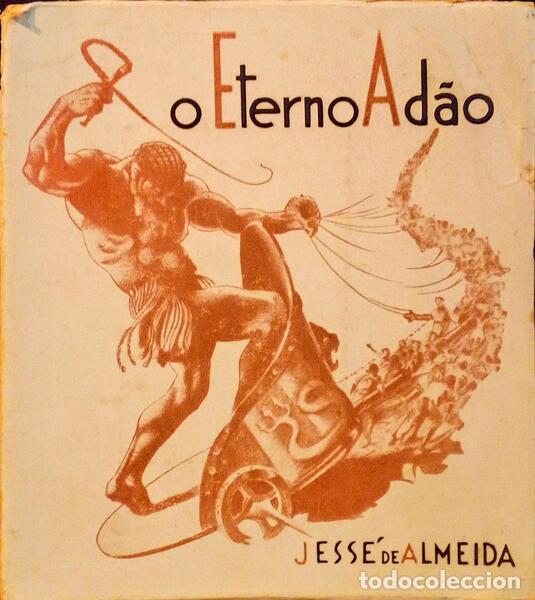 Libros antiguos: ALMEIDA. (Jess&eacute; de) - O ETERNO AD&Atilde;O. - Foto 1
