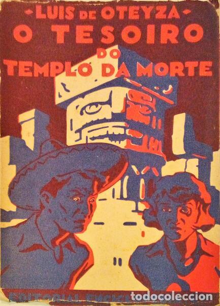 Libros antiguos: OTEYZA. (Lu&iacute;s de) - O TESOIRO DO TEMPLO DA MORTE. - Foto 1