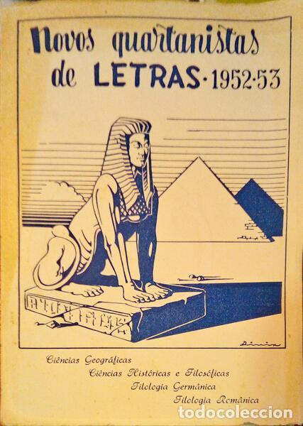 Libros antiguos: NOVOS QUARTANISTAS DE LETRAS 1952-53.