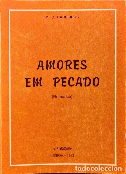 Libros antiguos: BARREIROS. (M. C.) - AMORES EM PECADO.