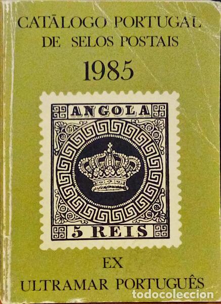 Libros antiguos: CAT&Aacute;LOGO PORTUGAL DE SELOS POSTAIS 1985.