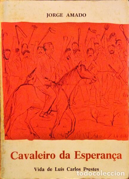 Libros antiguos: AMADO. (Jorge) - O CAVALEIRO DE ESPERAN&Ccedil;A. - Foto 1