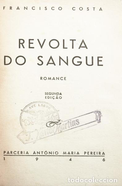Libros antiguos: COSTA. (Francisco) - REVOLTA DO SANGUE. - Foto 2