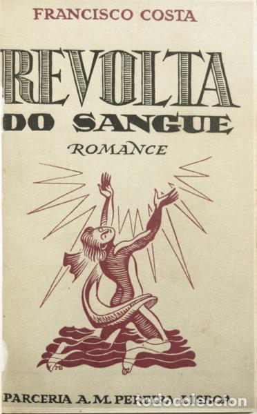 Libros antiguos: COSTA. (Francisco) - REVOLTA DO SANGUE. - Foto 1