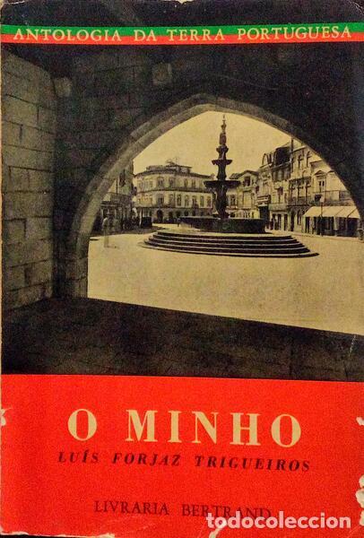 Libros antiguos: FORJAZ TRIGUEIROS. (Lu&iacute;s) - O MINHO. - Foto 1