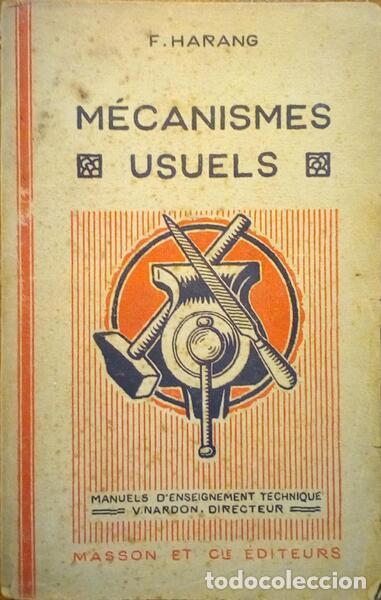 Libri antichi: HARANG. (F.) - M&Eacute;CANISMES USUELS.