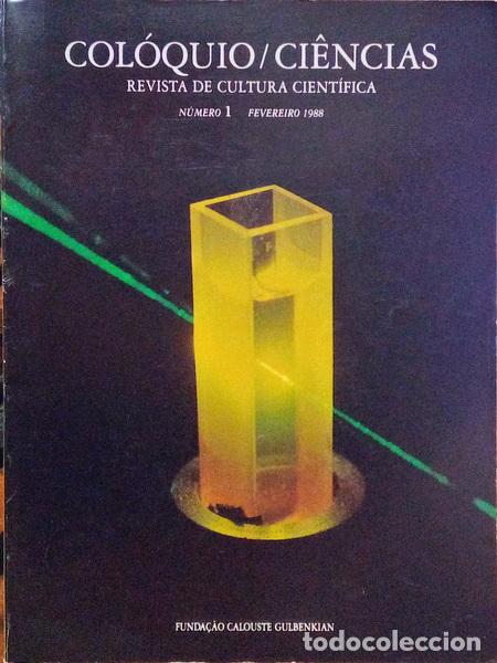 Libri antichi: COL&Oacute;QUIO/CI&Ecirc;NCIAS, REVISTA DE CULTURA CIENT&Iacute;FICA, N&Uacute;MERO 1, FEVEREIRO 1988.