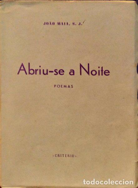Libros antiguos: MAIA. (Jo&atilde;o) - ABRIU-SE A NOITE. - Foto 1