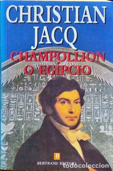Libros antiguos: JACQ. (Christian) - CHAMPOLLION O EG&Iacute;PCIO. - Foto 1