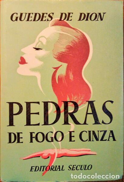 Libri antichi: GUEDES DE DION. - PEDRAS DE FOGO E CINZA.