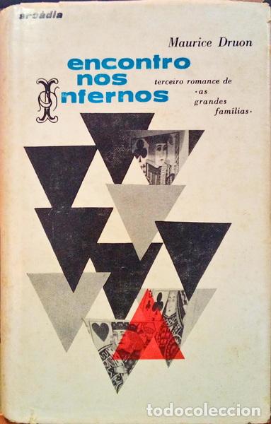Libri antichi: DRUON. (Maurice) - ENCONTRO NOS INFERNOS.
