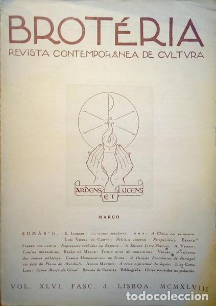 Libri antichi: BROT&Eacute;RIA, REVISTA CONTEMPOR&Acirc;NEA DE CULTURA, VOL. XLVI, FASC. 3, MAR&Ccedil;O 1948.