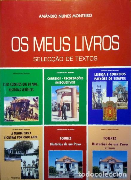 Libri antichi: NUNES MONTEIRO. (Am&acirc;ndio) - OS MEUS LIVROS, SELEC&Ccedil;&Atilde;O DE TEXTOS.