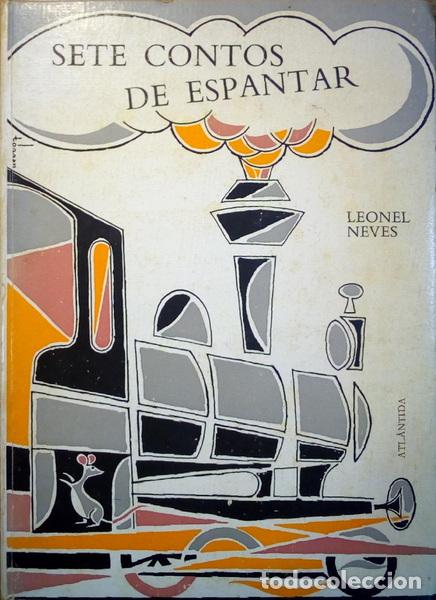 Libros antiguos: NEVES. (Leonel) - SETE CONTOS DE ESPANTAR: PARA CRIAN&Ccedil;AS. - Foto 1