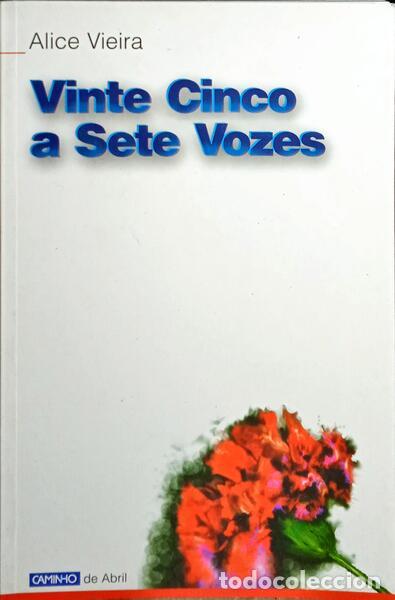 Libros antiguos: VIEIRA. (Alice) - VINTE CINCO A SETE VOZES.