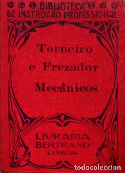 Libros antiguos: MANUAL DO TORNEIRO E FREZADOR MEC&Acirc;NICOS [2&ordf; EDI&Ccedil;&Atilde;O].
