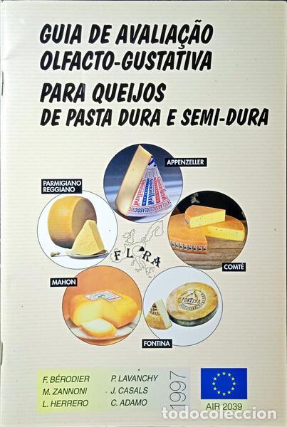 Libros antiguos: B&Eacute;RODIER. (Florence) e outros. - GUIA DE AVALIA&Ccedil;&Atilde;O OLFACTO-GUSTATIVA PARA QUEIJOS DE PASTA DURA E SE