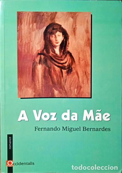 Libros antiguos: BERNARDES. (Fernando Miguel) - A VOZ DA M&Atilde;E. - Foto 1