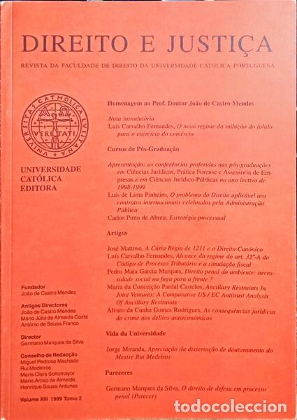 Antiquarische B&uuml;cher: DIREITO E JUSTI&Ccedil;A, REVISTA DA FACULDADE DE DIREITO DA UNIVERSIDADE CAT&Oacute;LICA PORTUGUESA, VOLUME XIII