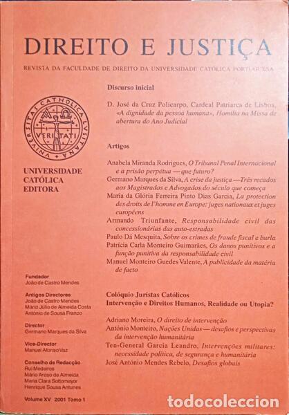 Libri antichi: DIREITO E JUSTI&Ccedil;A, REVISTA DA FACULDADE DE DIREITO DA UNIVERSIDADE CAT&Oacute;LICA PORTUGUESA, VOLUME XV -