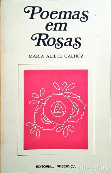 Libri antichi: GALHOZ. (Maria Aliete) - POEMAS EM ROSAS.