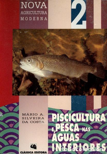 Antiquarische B&uuml;cher: SILVEIRA DA COSTA. (M&aacute;rio A.) - PISCICULTURA E PESCA NAS &Aacute;GUAS INTERIORES