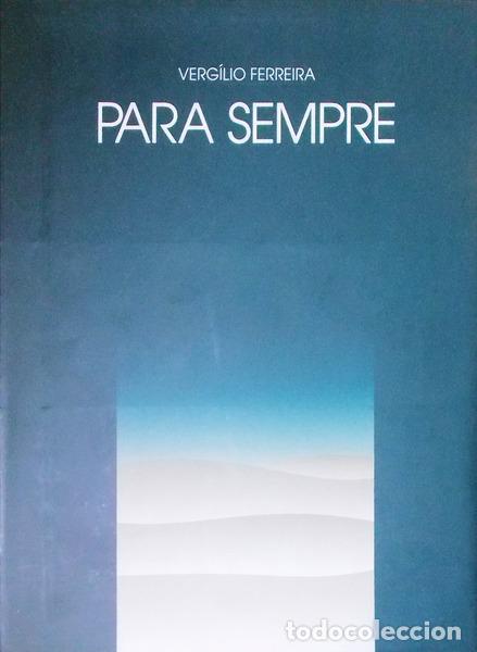 Libros antiguos: FERREIRA. (Verg&iacute;lio) - PARA SEMPRE. - Foto 1
