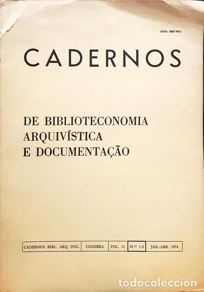 Antiquarische B&uuml;cher: CADERNOS DE BIBLIOTECONOMIA, ARQUIV&Iacute;STICA E DOCUMENTA&Ccedil;&Atilde;O, N.?? 1-2, VOL. II, 1974.